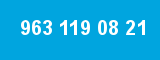 963 119 08 21